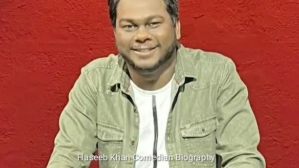 Haseeb Khan Comedian Biography